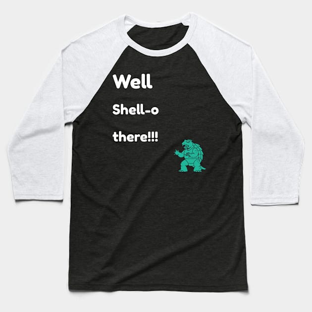 Well Shell o there! Baseball T-Shirt by Funky Turtle